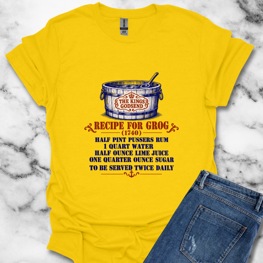 Kings Godsend Grog Recipe T-Shirt