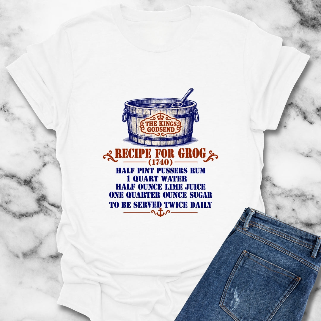 Kings Godsend Grog Recipe T-Shirt
