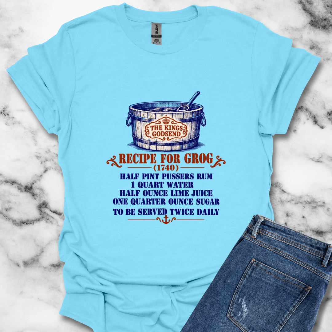 Kings Godsend Grog Recipe T-Shirt