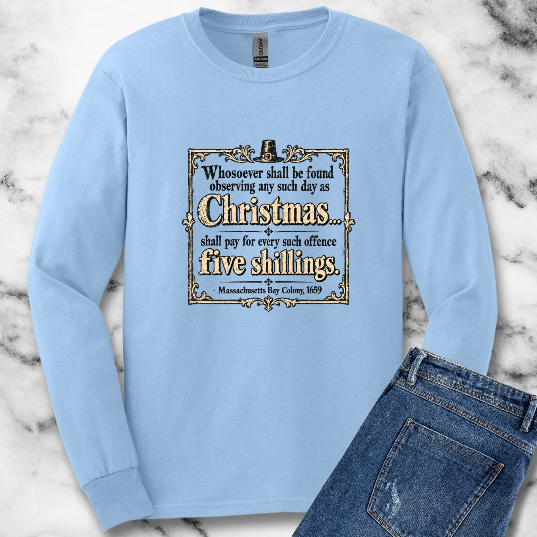 Christmas Banned in Massachusetts Bay Colony Unisex Long Sleeve Tee