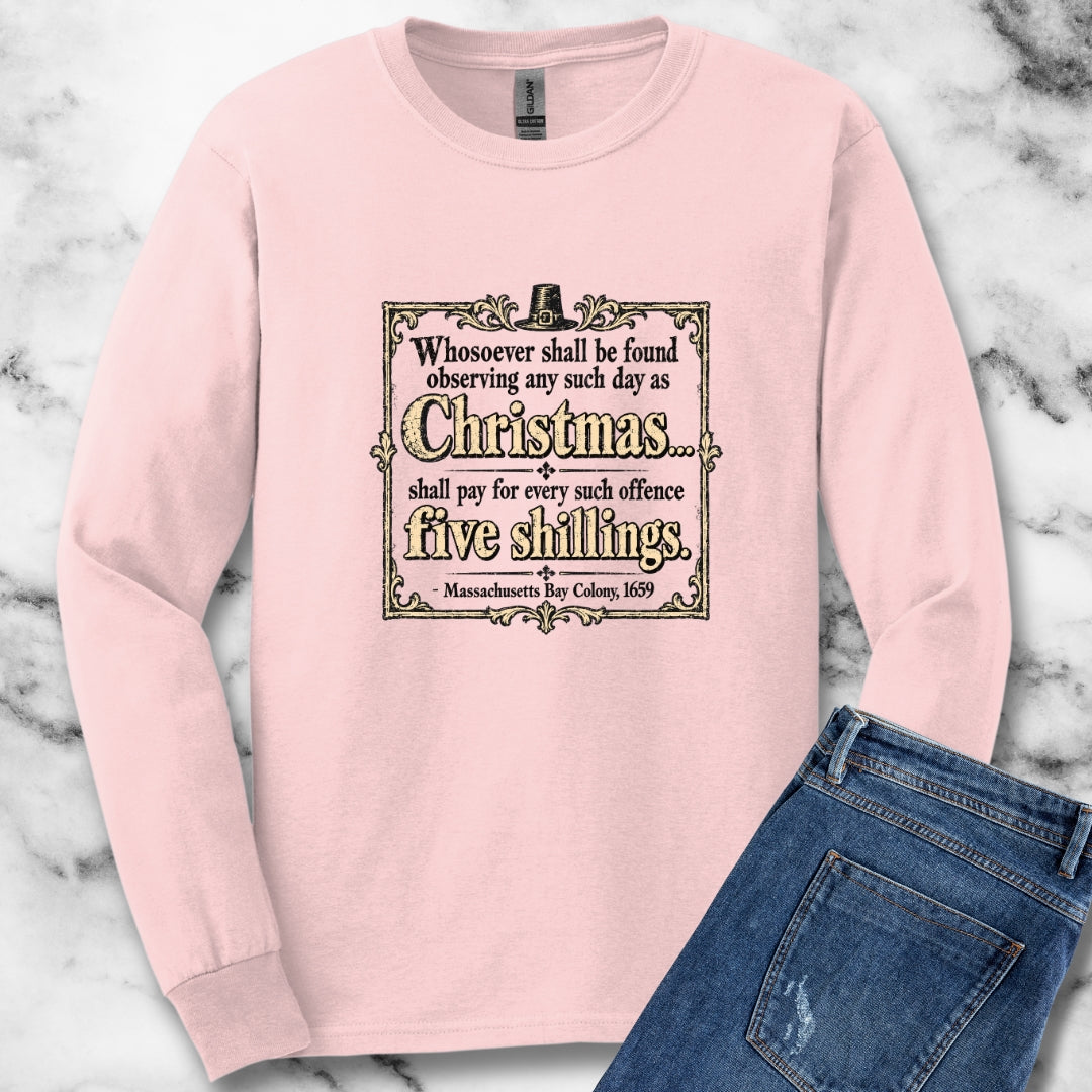 Christmas Banned in Massachusetts Bay Colony Unisex Long Sleeve Tee