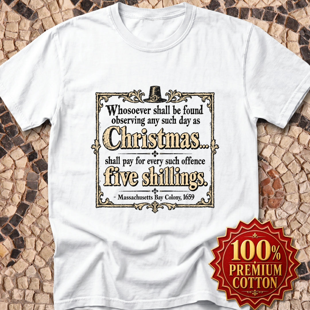 Christmas Banned in Massachusetts Bay Colony Premium Tee