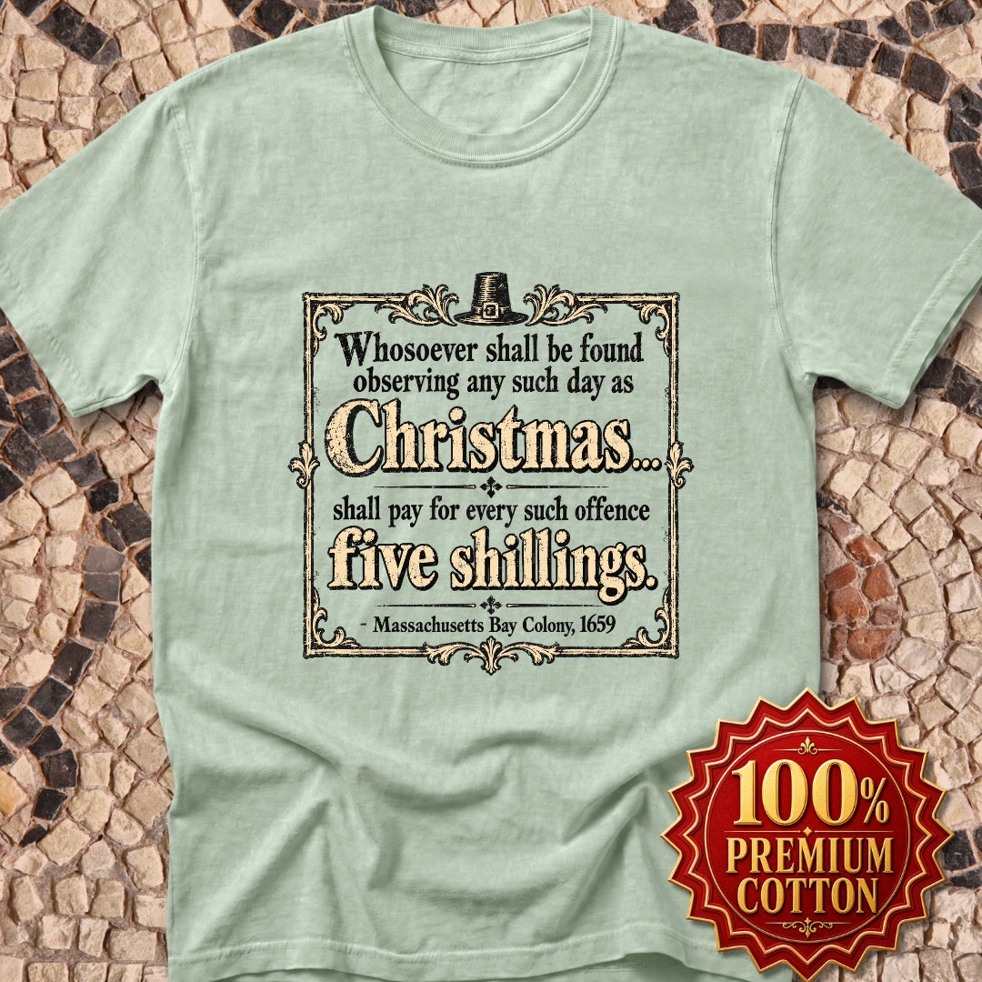Christmas Banned in Massachusetts Bay Colony Premium Tee