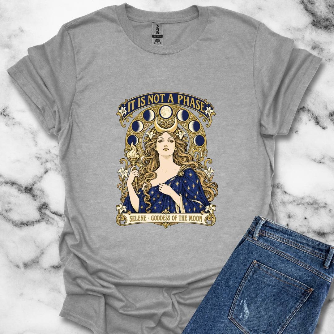 It's Not A Phase Selene Mucha T-Shirt