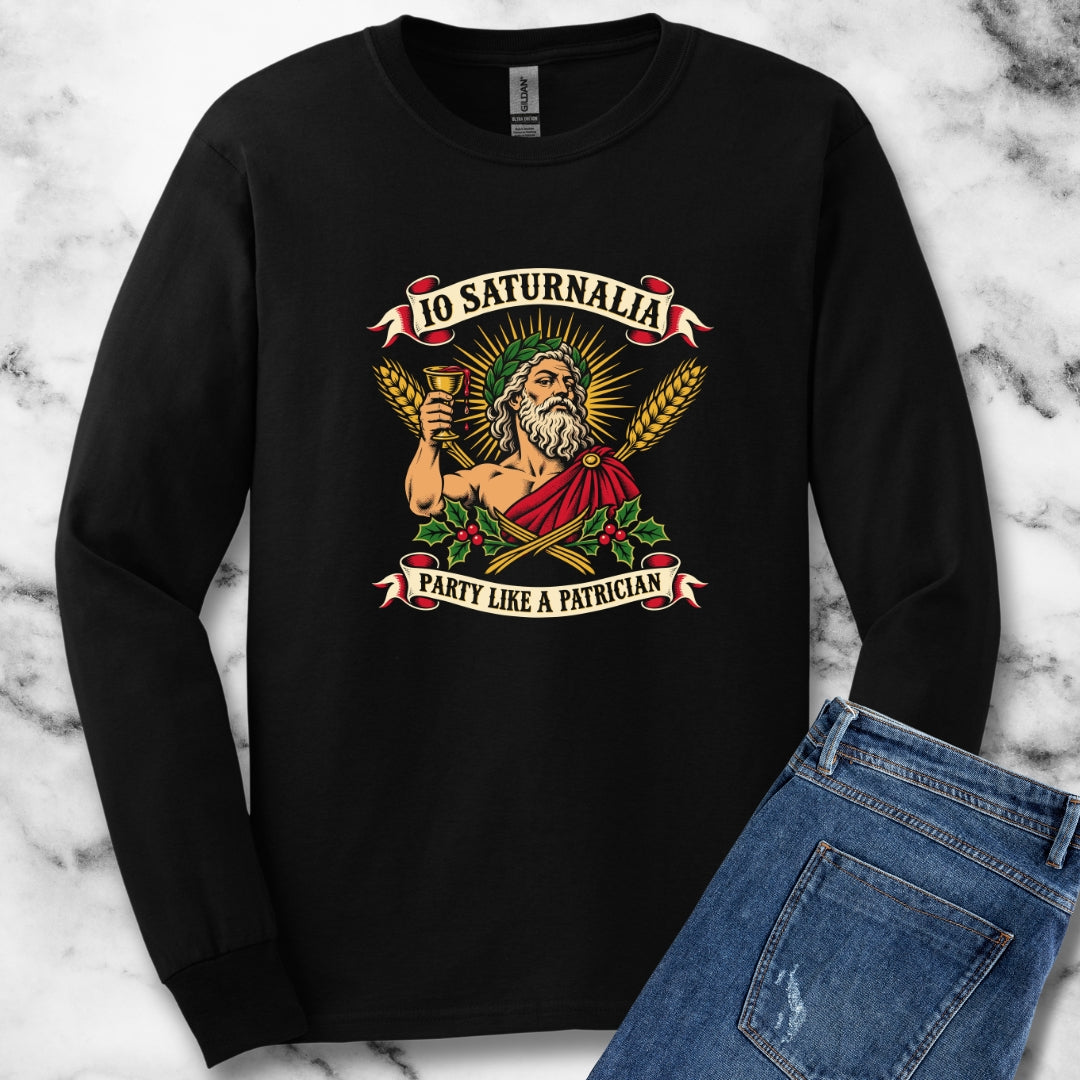 Io Saturnalia Party Like A Patrician Unisex Long Sleeve Tee