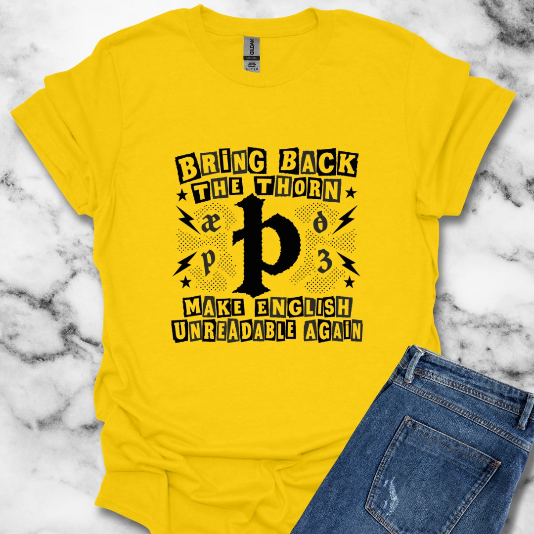 Bring Back The Thorn T-Shirt