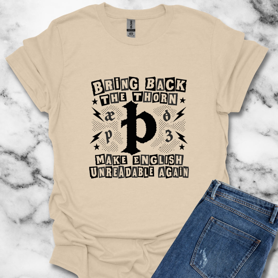 Bring Back The Thorn T-Shirt