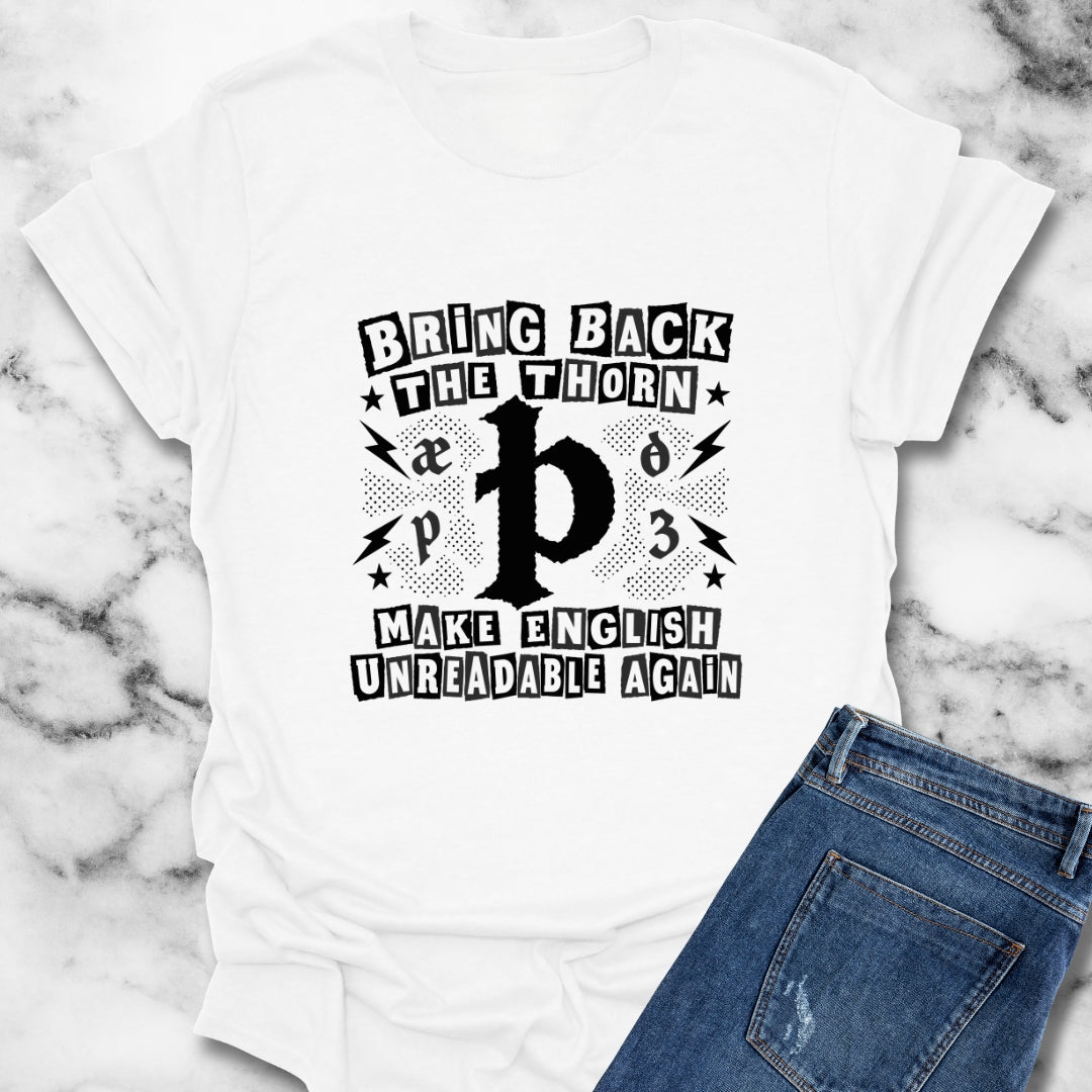 Bring Back The Thorn T-Shirt