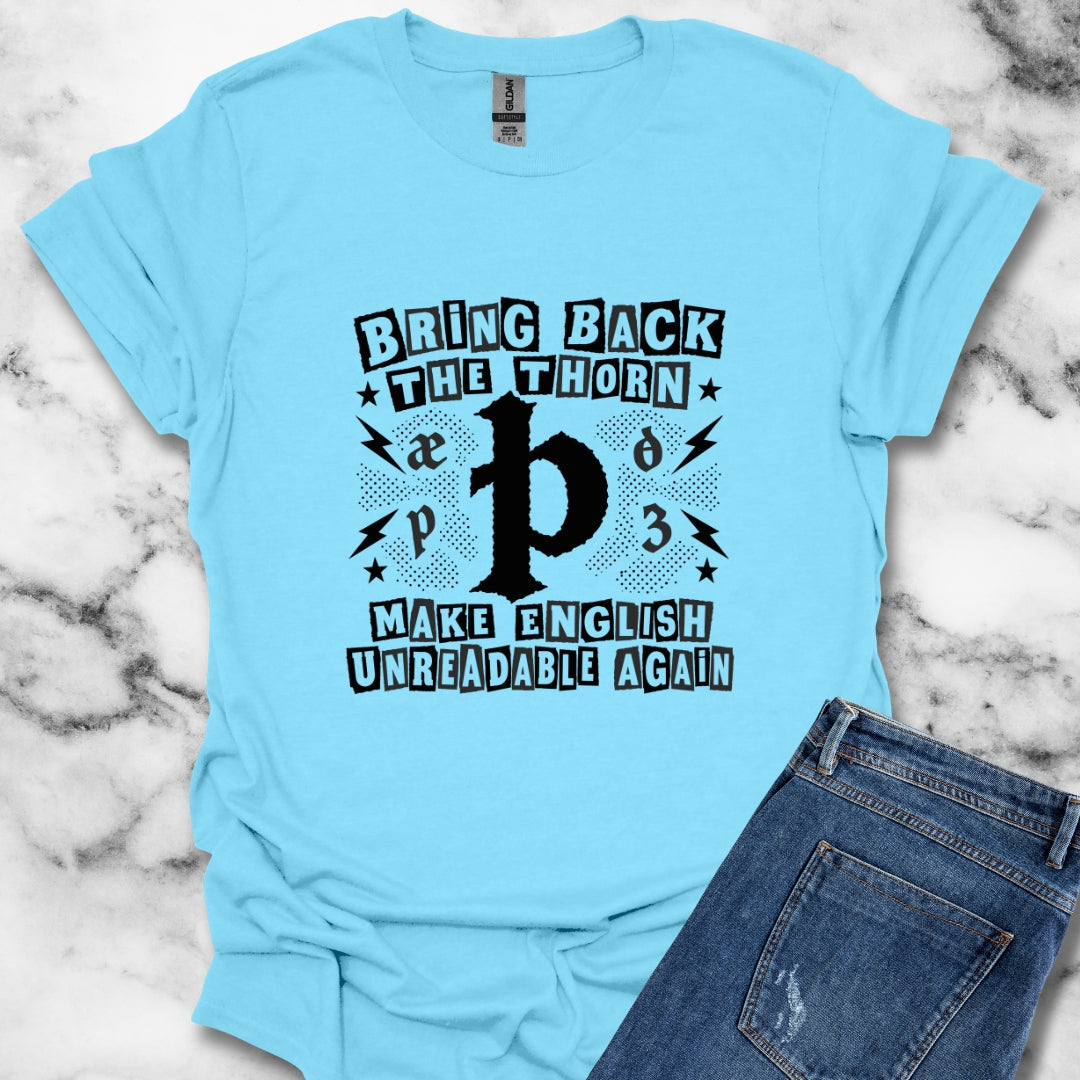Bring Back The Thorn T-Shirt