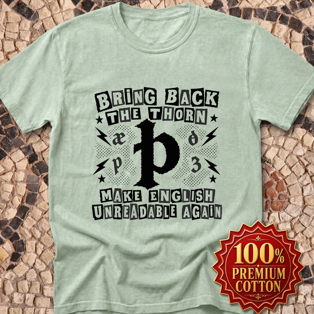 Bring Back The Thorn Premium Tee