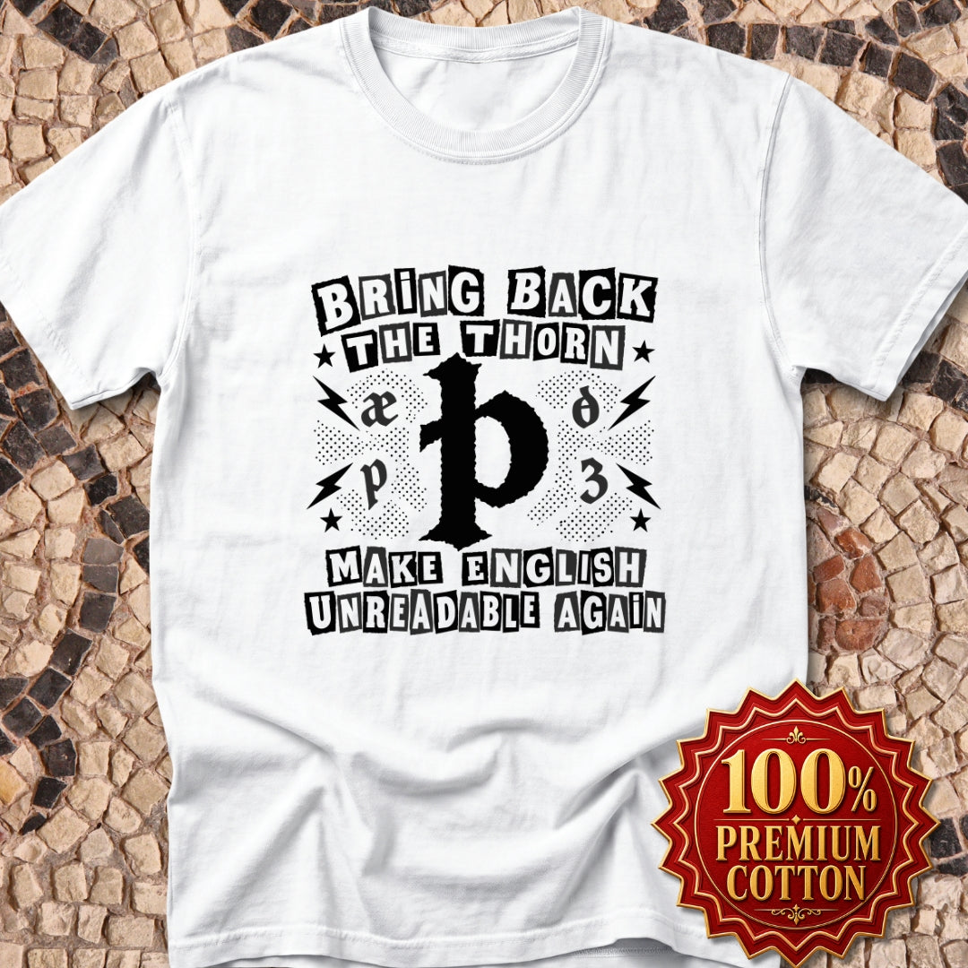 Bring Back The Thorn Premium Tee