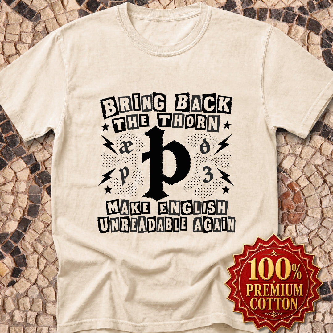 Bring Back The Thorn Premium Tee