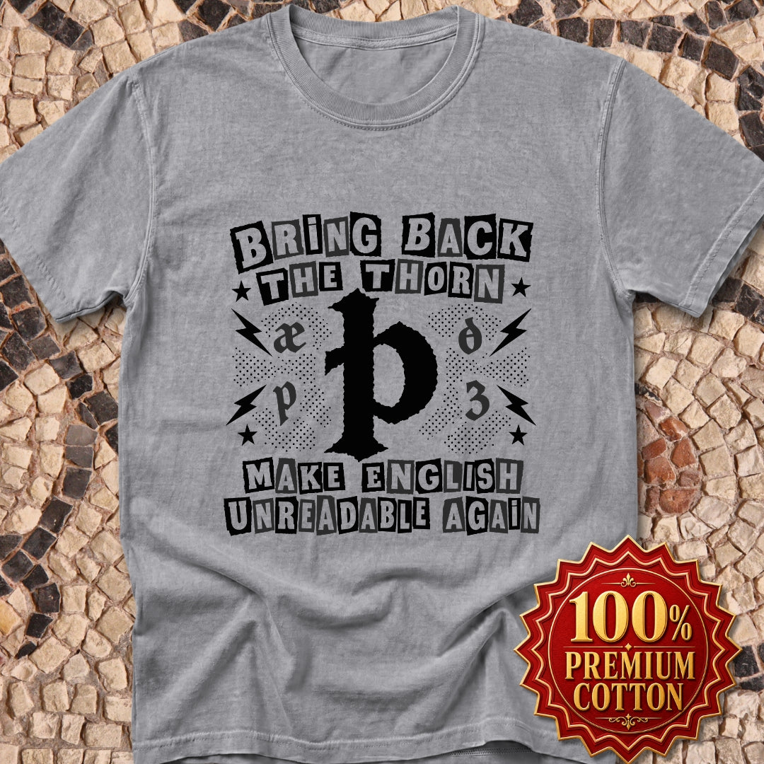 Bring Back The Thorn Premium Tee