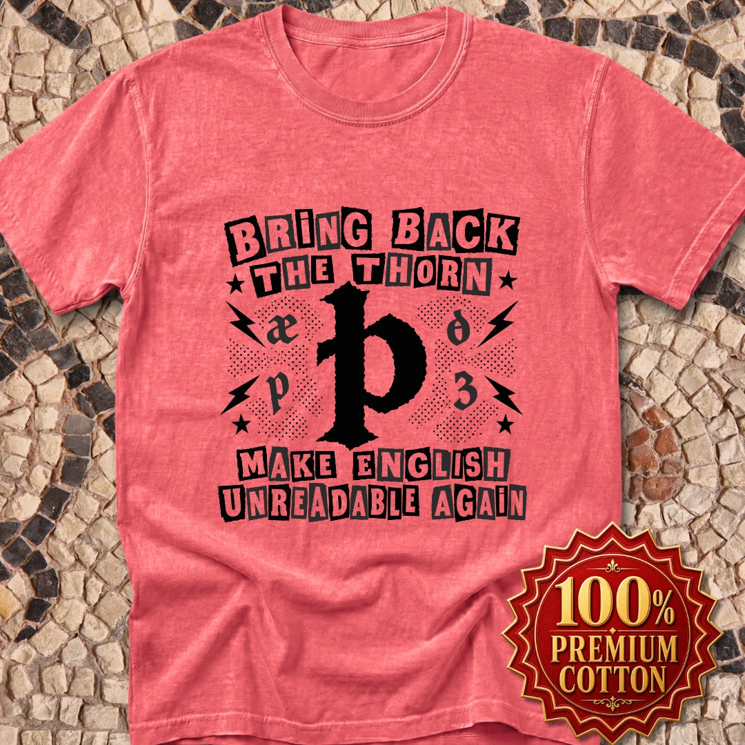 Bring Back The Thorn Premium Tee