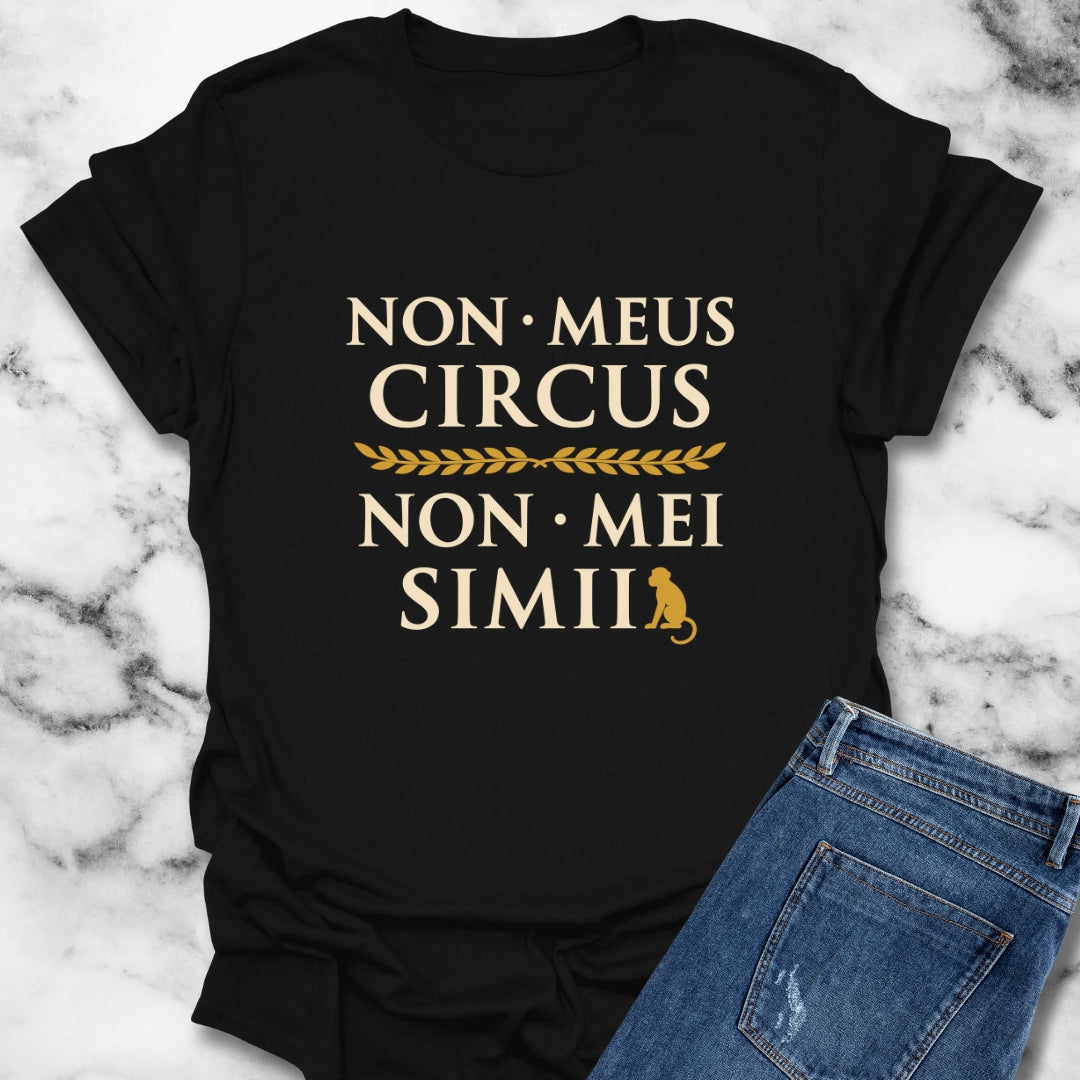 Non Meus Circus Typographic T-Shirt