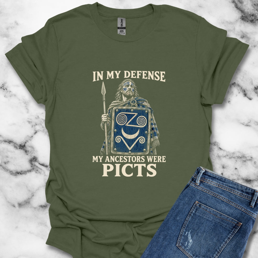 In My Defense Ancestors Were Picts T-Shirt