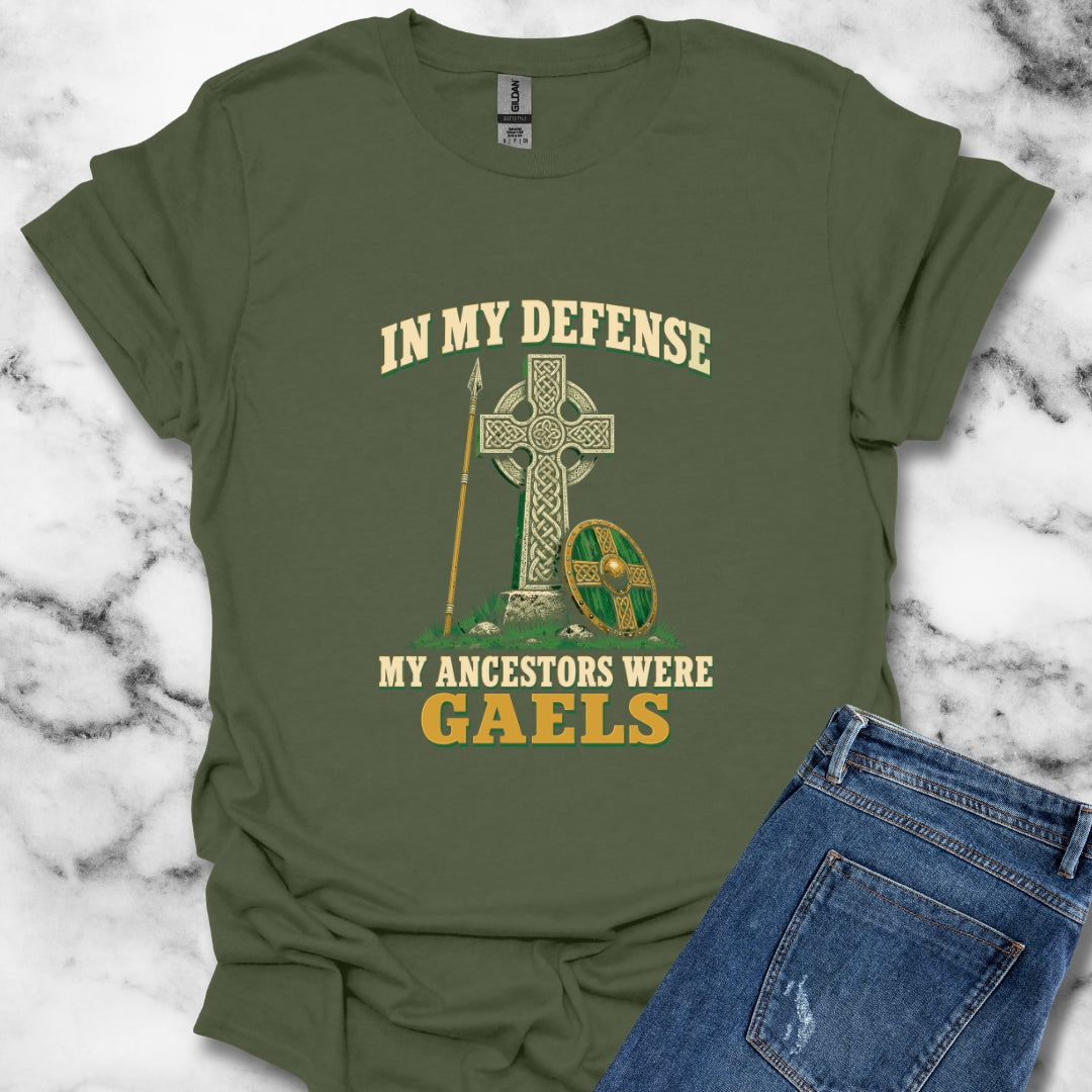 In My Defense Ancestors Were Gaels w/Cross T-Shirt