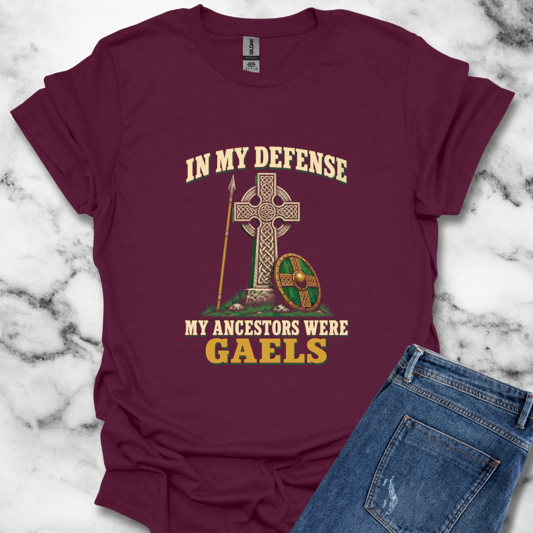 In My Defense Ancestors Were Gaels w/Cross T-Shirt