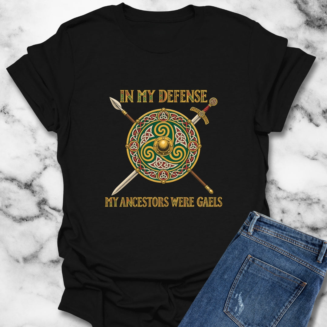 In My Defense Ancestors Were Gaels w/Shield T-Shirt