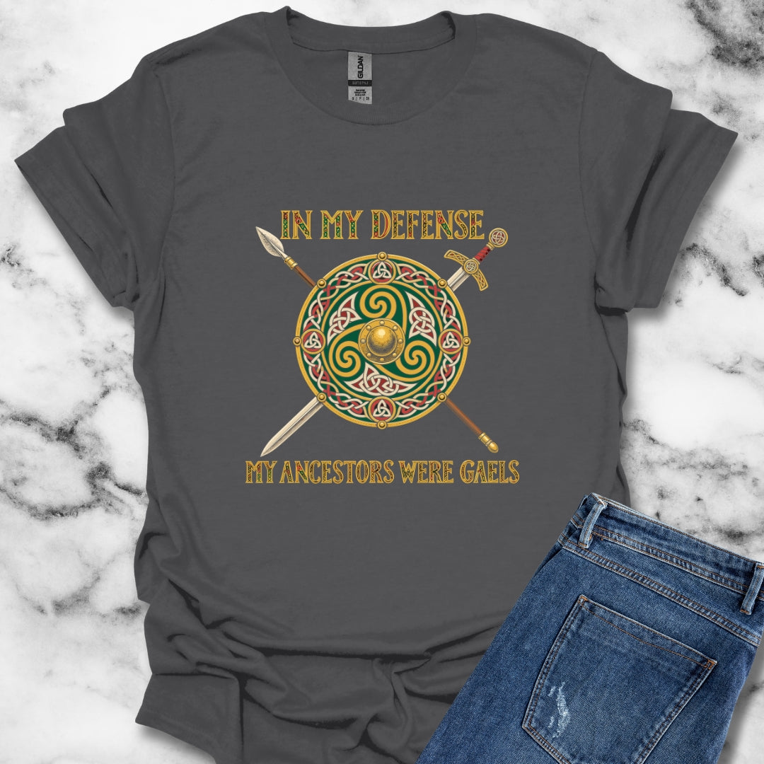 In My Defense Ancestors Were Gaels w/Shield T-Shirt
