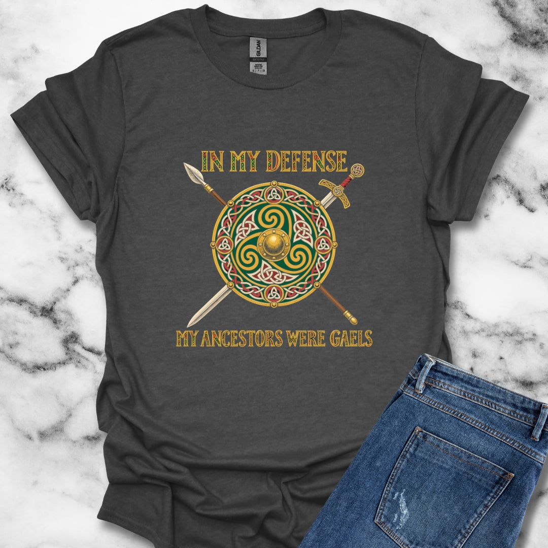 In My Defense Ancestors Were Gaels w/Shield T-Shirt