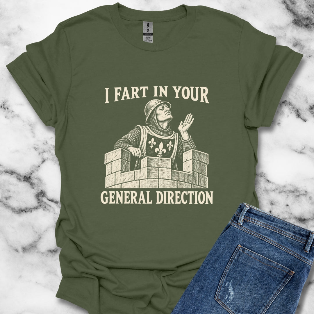 I Fart in Your General Direction T-Shirt