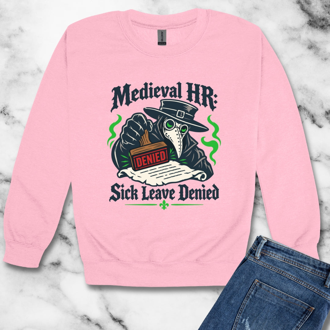Medieval HR Sick Leave Denied  Unisex Heavy Crewneck Sweatshirt