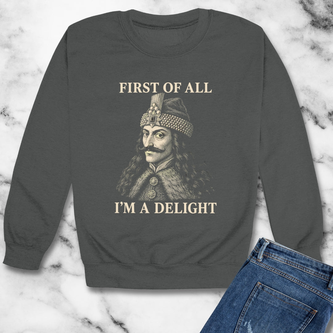 Vlad the Impaler First of All I'm a Delight Unisex Heavy Crewneck Sweatshirt