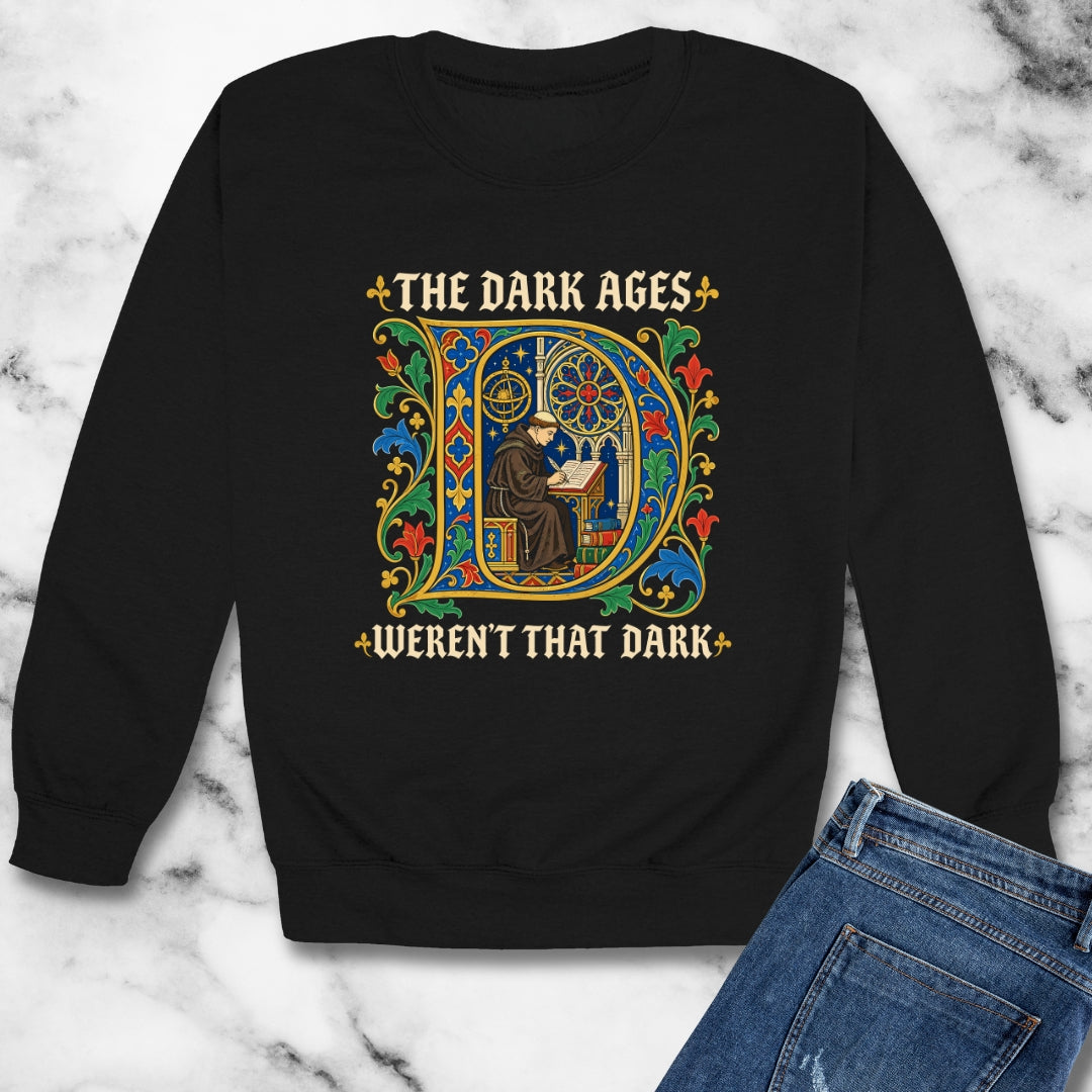The Dark Ages Weren't That Dark Unisex Heavy Crewneck Sweatshirt