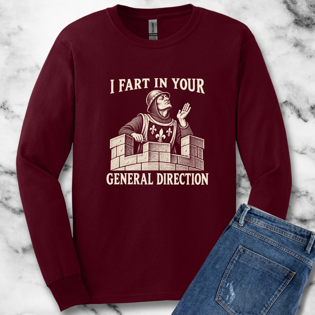I Fart in Your General Direction Unisex Long Sleeve Tee