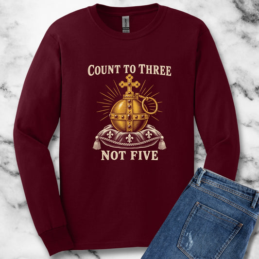 Holy Hand Grenade Count to Three Unisex Long Sleeve Tee