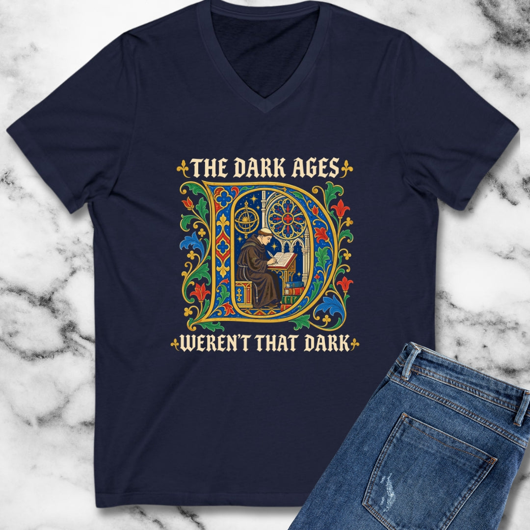 The Dark Ages Weren't That Dark V-Neck