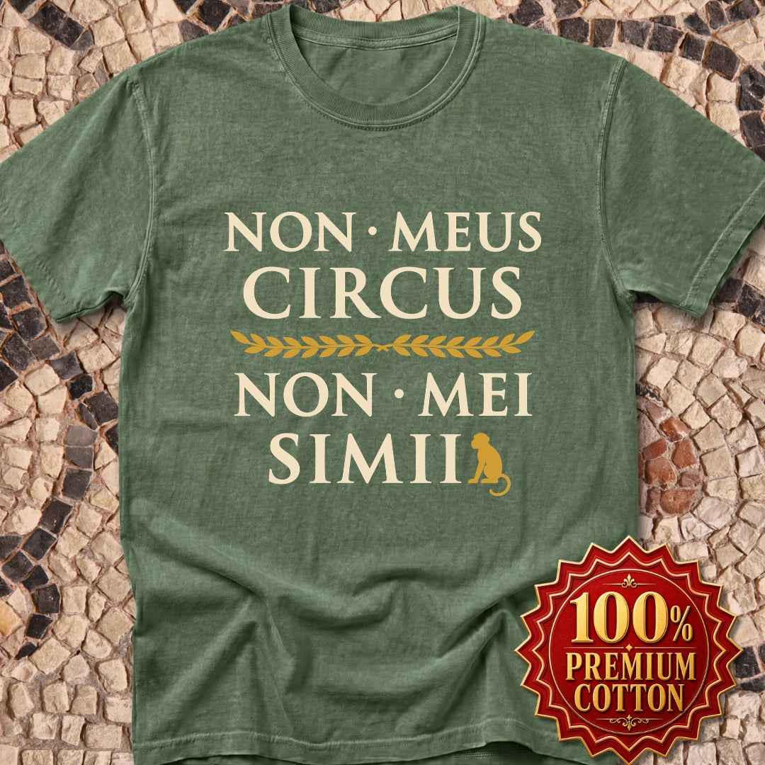 Non Meus Circus Typographic Premium Tee