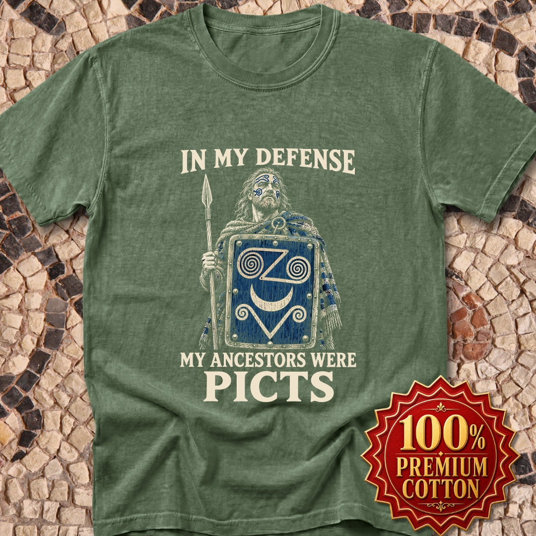 In My Defense Ancestors Were Picts Premium Tee