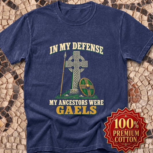In My Defense Ancestors Were Gaels w/Cross Premium Tee