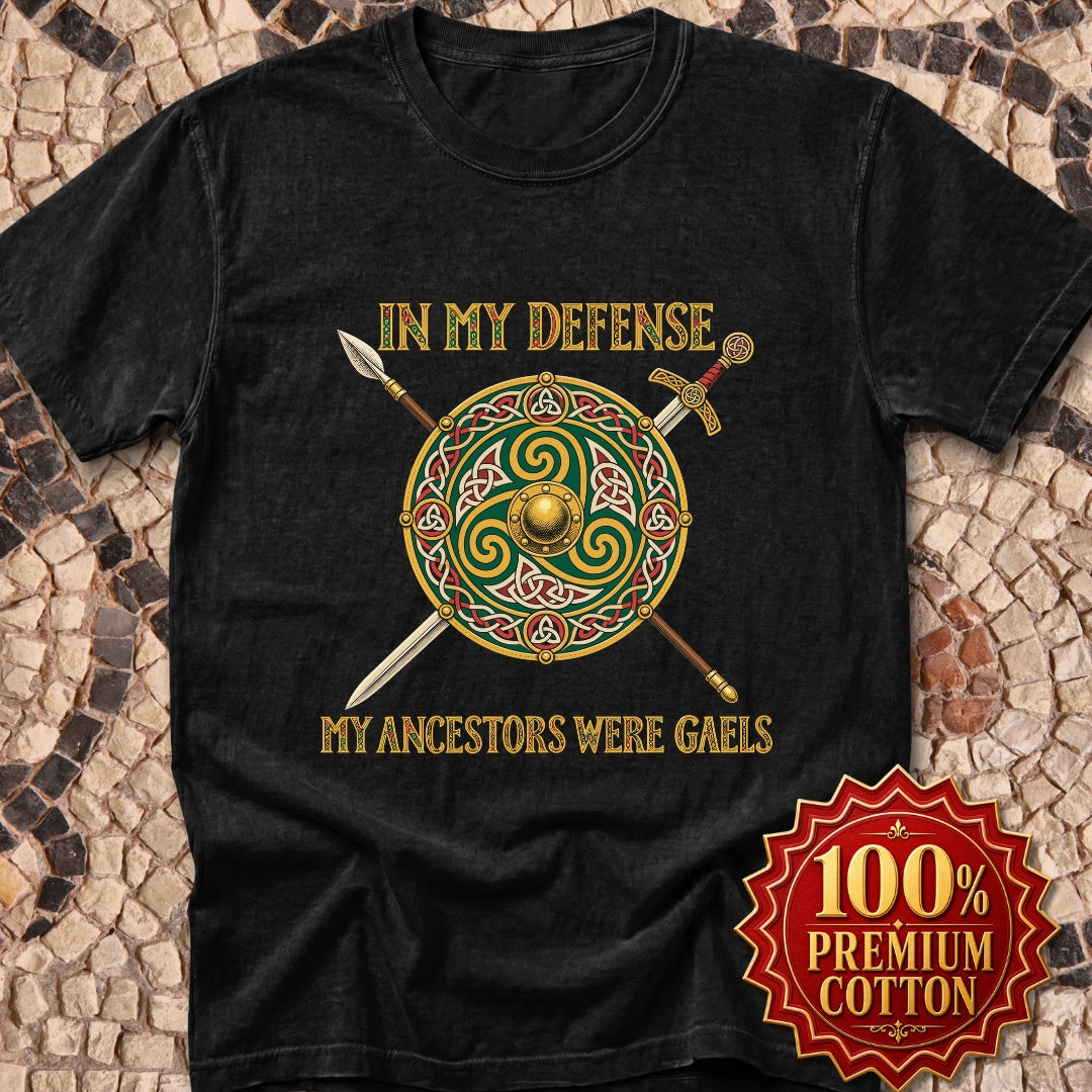 In My Defense Ancestors Were Gaels w/Shield Premium Tee