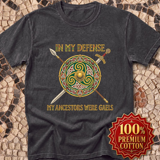In My Defense Ancestors Were Gaels w/Shield Premium Tee