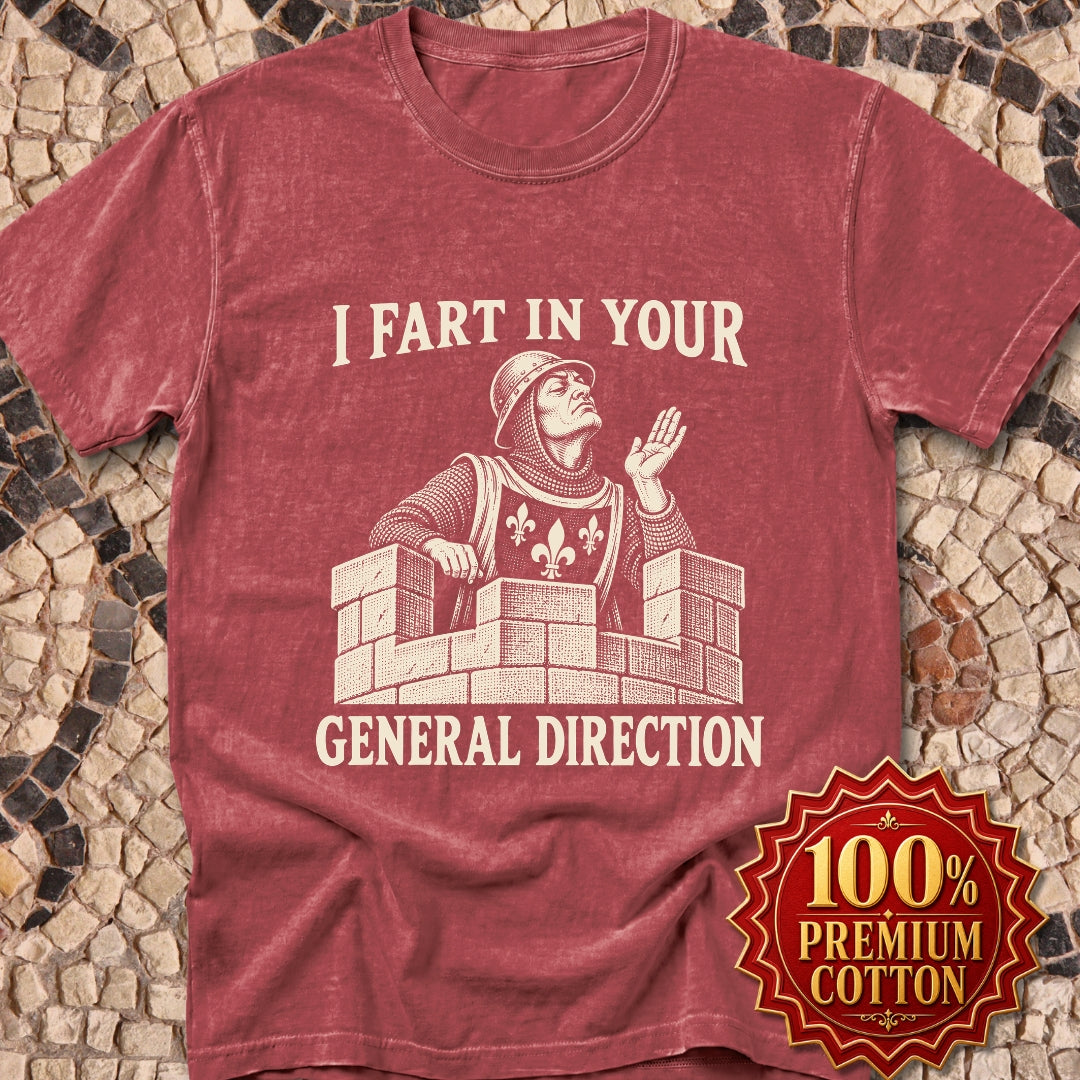 I Fart in Your General Direction Premium Tee