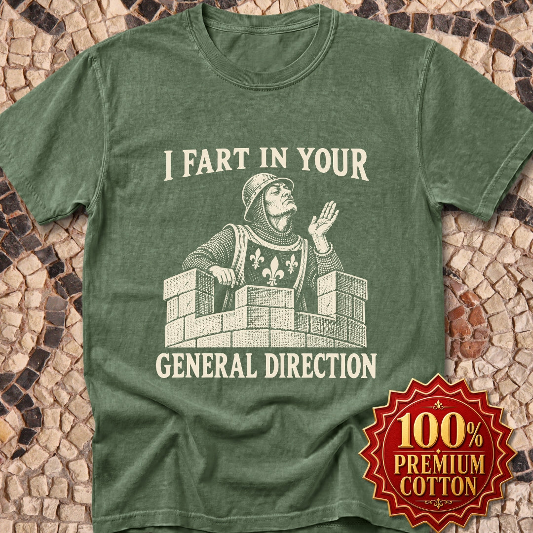 I Fart in Your General Direction Premium Tee