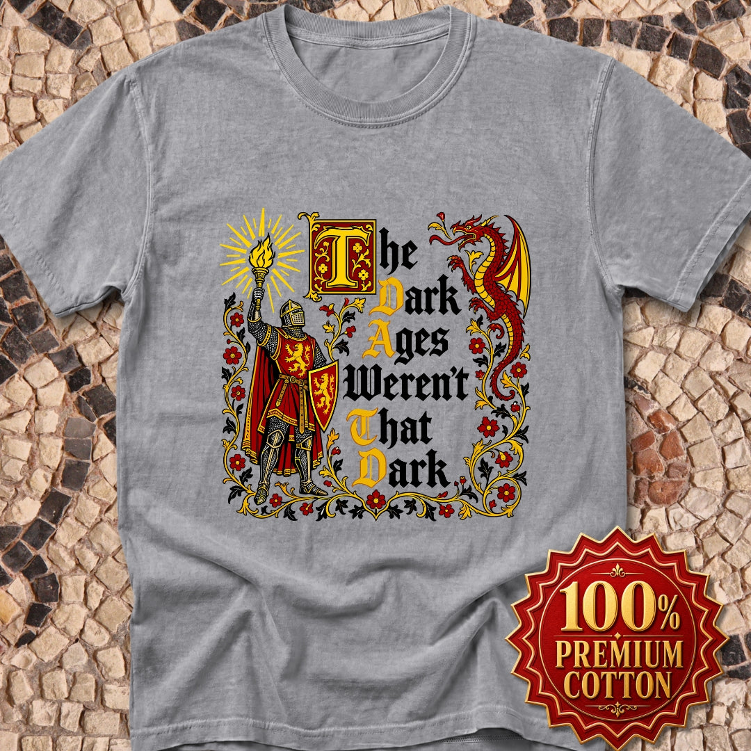 The Dark Ages Weren't That Dark Knight Premium Tee
