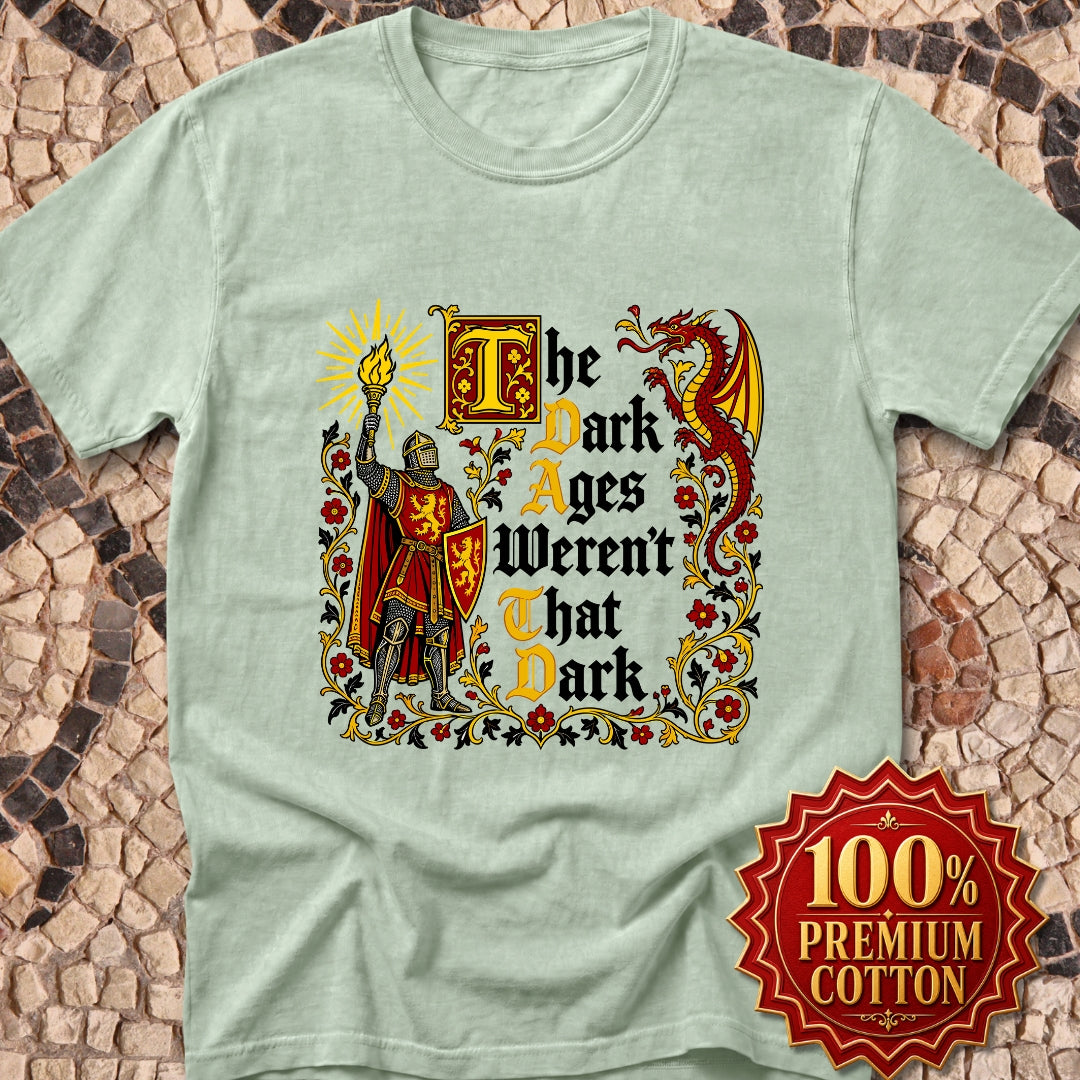The Dark Ages Weren't That Dark Knight Premium Tee