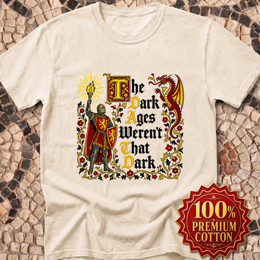 The Dark Ages Weren't That Dark Knight Premium Tee