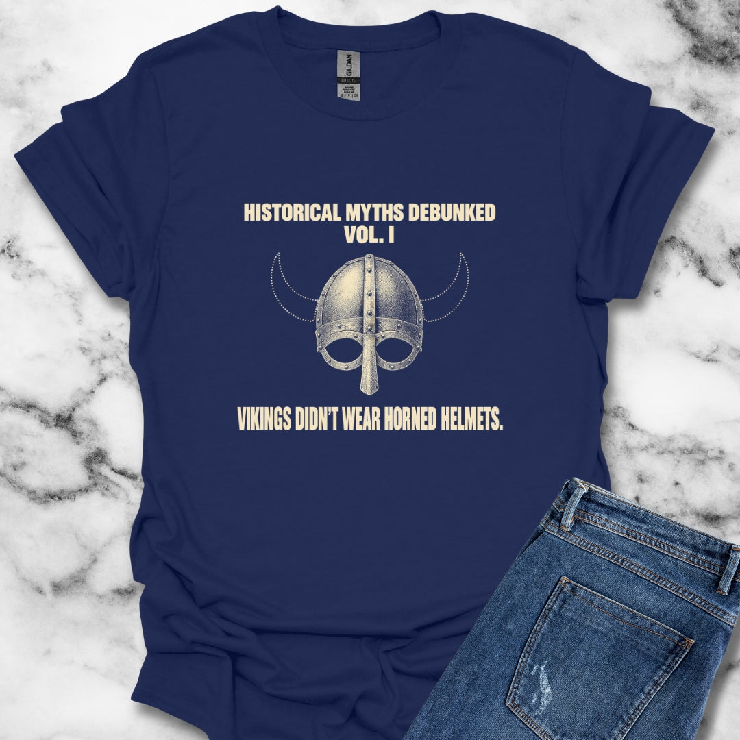 Historical Myths Debunked Vol I Viking Helmets T-Shirt