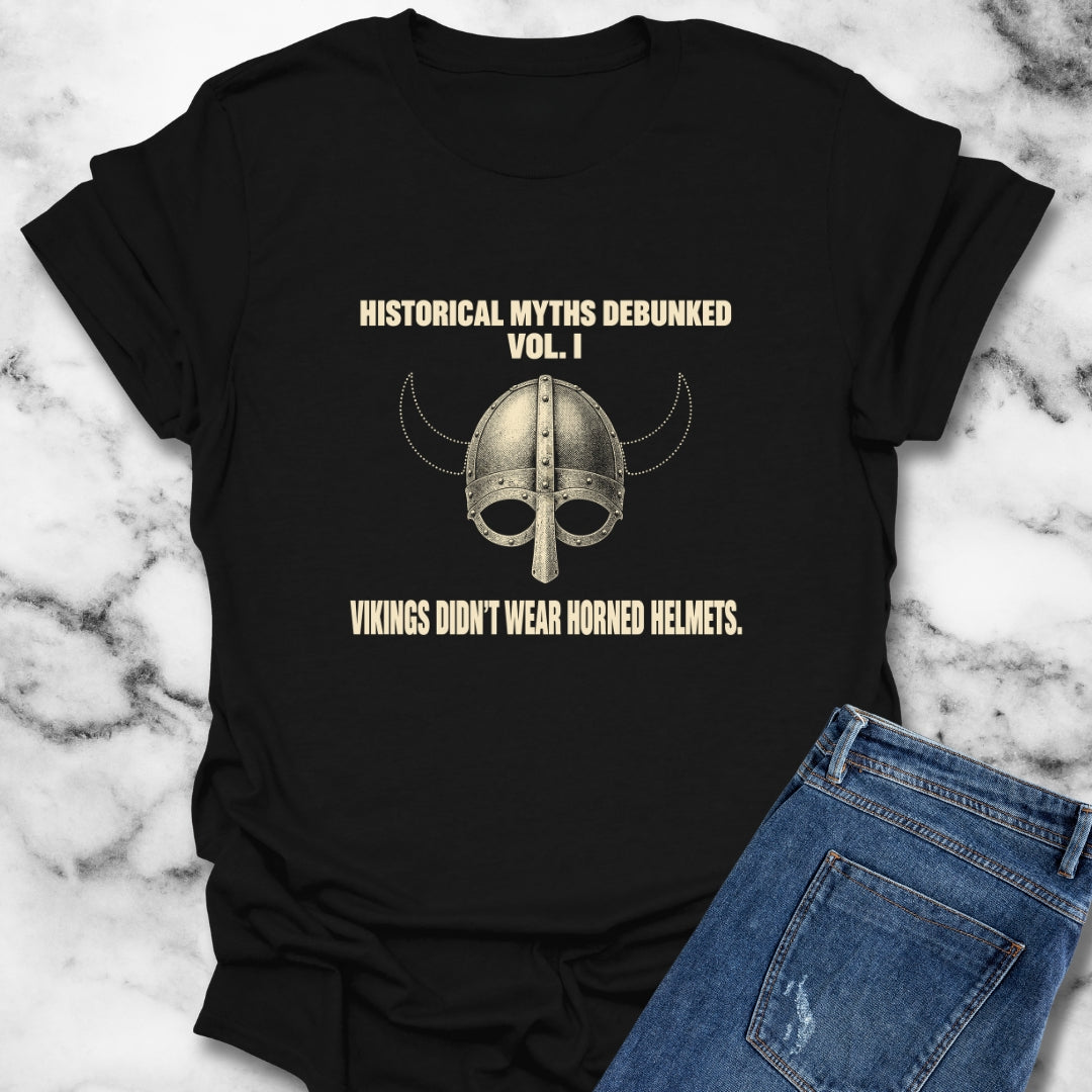 Historical Myths Debunked Vol I Viking Helmets T-Shirt