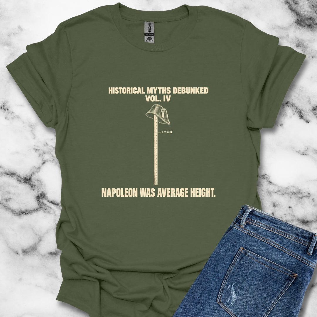 Historical Myths Debunked Vol IV Napoleon Height T-Shirt