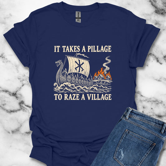 It Takes a Pillage to Raze a Village Woodcut T-Shirt