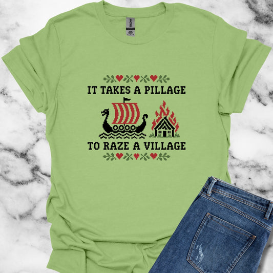 It Takes a Pillage to Raze a Village Cross Stitch T-Shirt