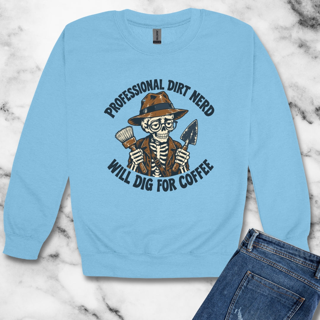Professional Dirt Nerd Will Dig For Coffee Unisex Heavy Crewneck Sweatshirt