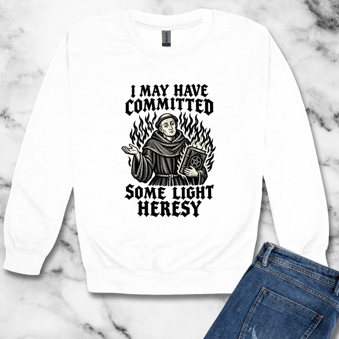 I May Have Committed Some Light Heresy Unisex Heavy Crewneck Sweatshirt