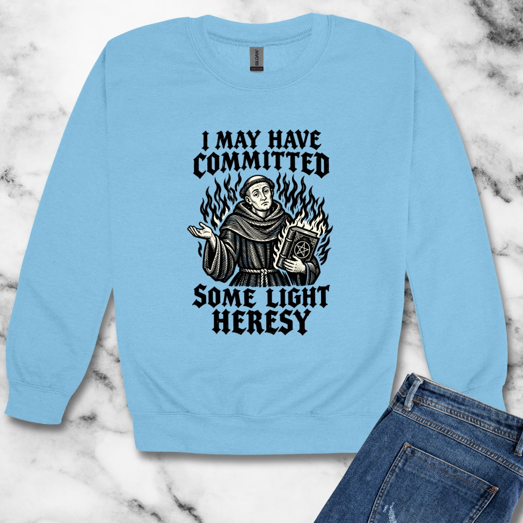 I May Have Committed Some Light Heresy Unisex Heavy Crewneck Sweatshirt